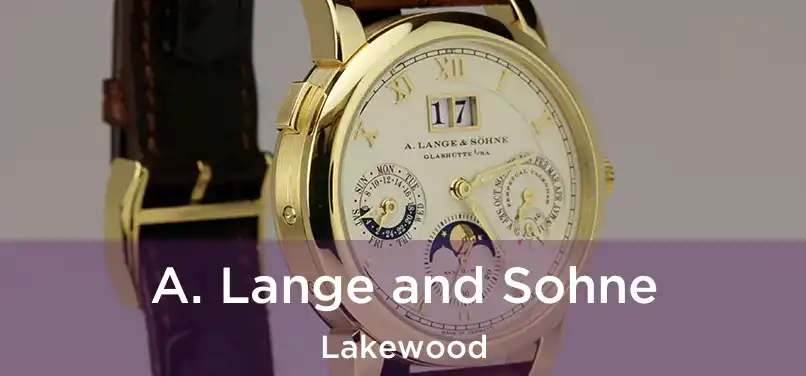  A. Lange and Sohne Lakewood