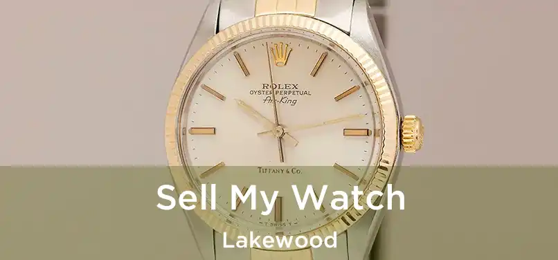  Sell My Watch Lakewood